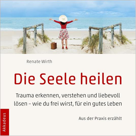 Die Seele heilen