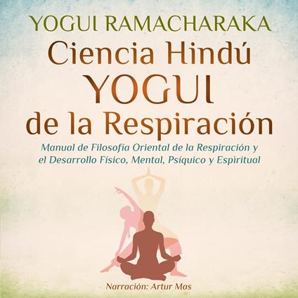 Ciencia Hindú Yogui de la Respiración