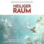 Meditation zum Einschlafen: Heiliger Raum