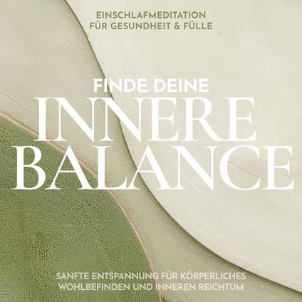 Einschlafmeditation für Gesundheit & Fülle: Finde deine innere Balance