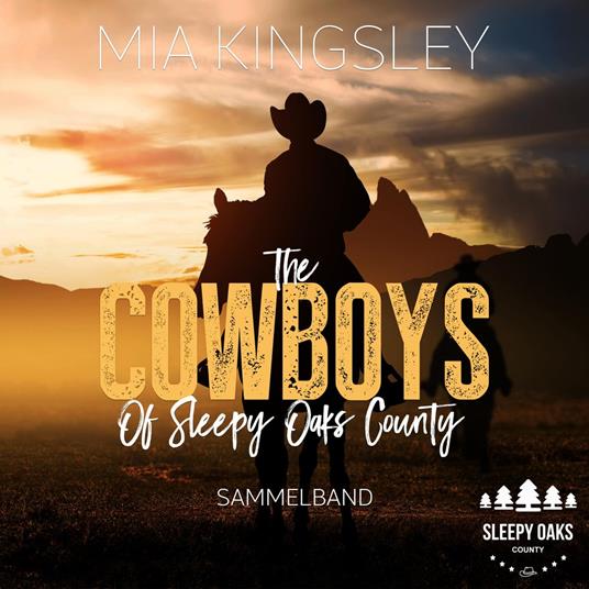 The Cowboys Of Sleepy Oaks County