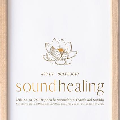 432 Hz: Frecuencia de Sanación y Armonía