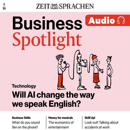 Business Englisch lernen Audio – Will AI change the way we speak English?