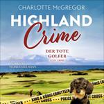 Highland Crime – Der tote Golfer