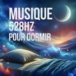 Musique 528 Hz pour dormir