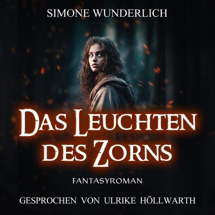 Das Leuchten des Zorns
