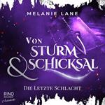Von Sturm & Schicksal - Die letzte Schlacht