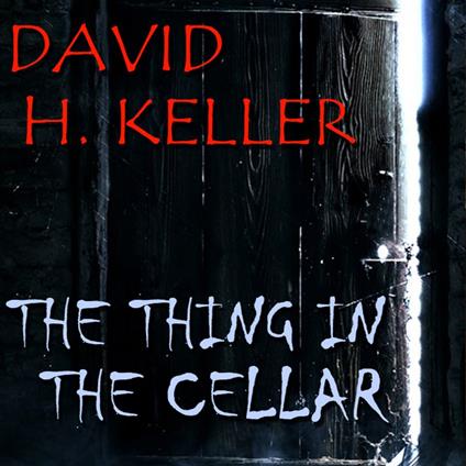 The Thing In The Cellar