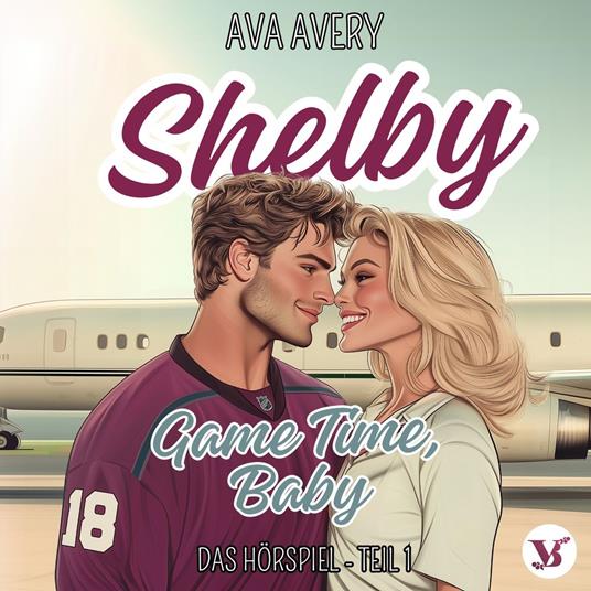 Shelby. Game Time, Baby – Das Hörspiel Teil 1