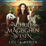 Die Schule der magischen Wesen 6