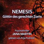 NEMESIS - Göttin des gerechten Zorns: Man erntet, was man sät!