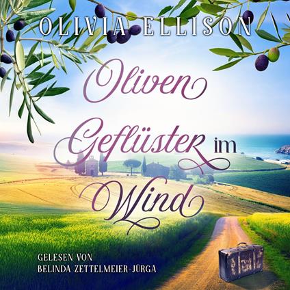 Olivengeflüster im Wind: Liebe auf Umwegen