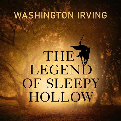 The Legend of Sleepy Hollow