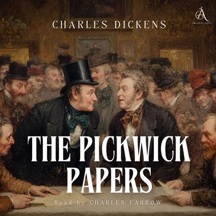 The Pickwick Papers - Audiobook