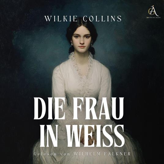 Die Frau in Weiß - Hörbuch Klassiker