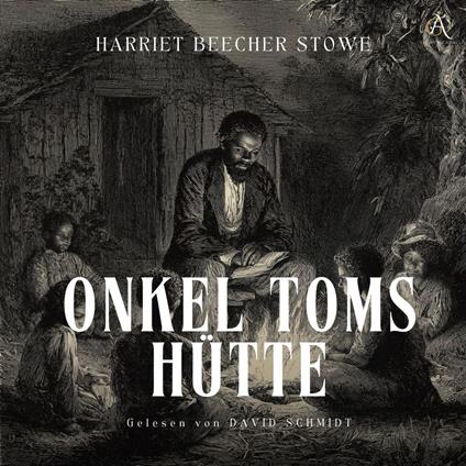 Onkel Toms Hütte - Hörbuch Klassiker