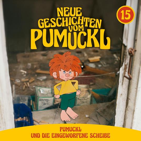 15: Pumuckl und die eingeworfene Scheibe (Neue Geschichten vom Pumuckl)