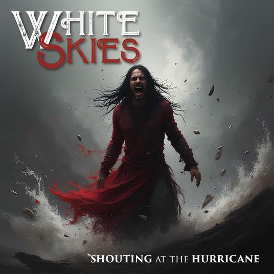 Shouting At The Hurricane - CD Audio di White Skies