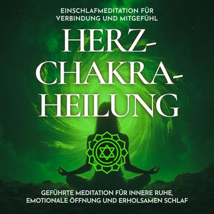 Einschlafmeditation für Verbindung und Mitgefühl - Herzchakra-Heilung