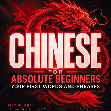 Chinese for Absolute Beginners: Your First Words and Phrases