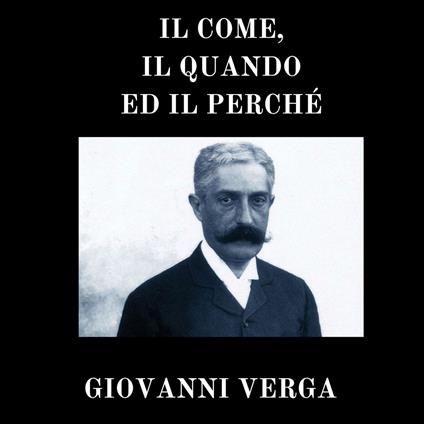 Il come, il quando ed il perché