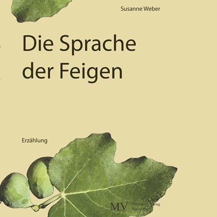Die Sprache der Feigen