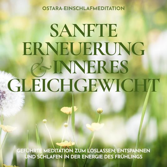 Ostara-Einschlafmeditation - Sanfte Erneuerung und inneres Gleichgewicht