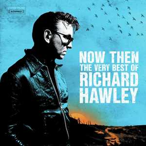 Vinile Now Then. The Very Best of Richard Hawley Richard Hawley