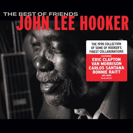 The Best of Friends - CD Audio di John Lee Hooker
