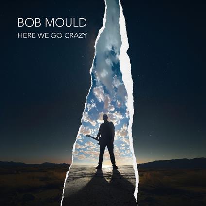 Here We Go Crazy - CD Audio di Bob Mould