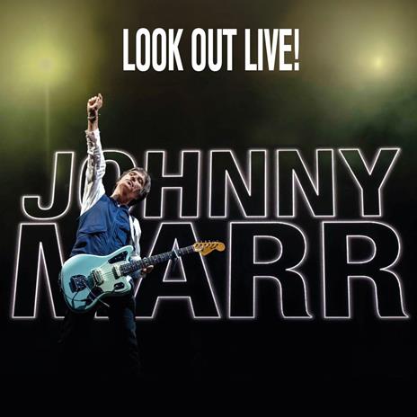 Look Out Live! - CD Audio di Johnny Marr