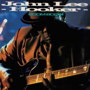 Vinile Boom Boom John Lee Hooker