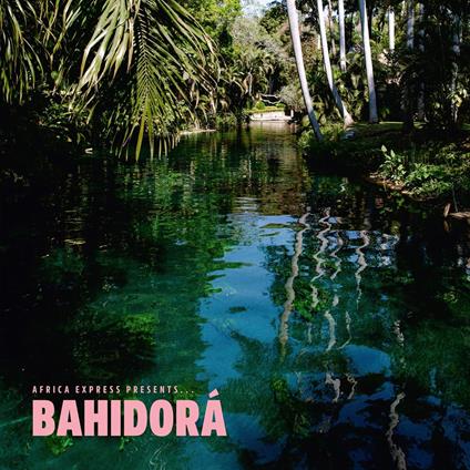 Presents Bahidorá - Vinile LP di Africa Express