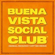 Buena Vista Social Club (Original Broadway Cast) (Colonna Sonora)
