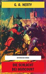 Die Schlacht bei Agincourt