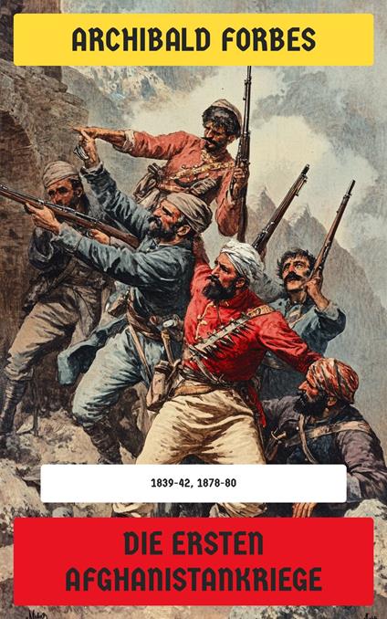 Die ersten Afghanistankriege