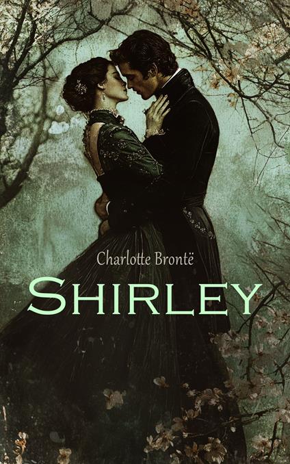 Shirley - Charlotte Bronte - ebook