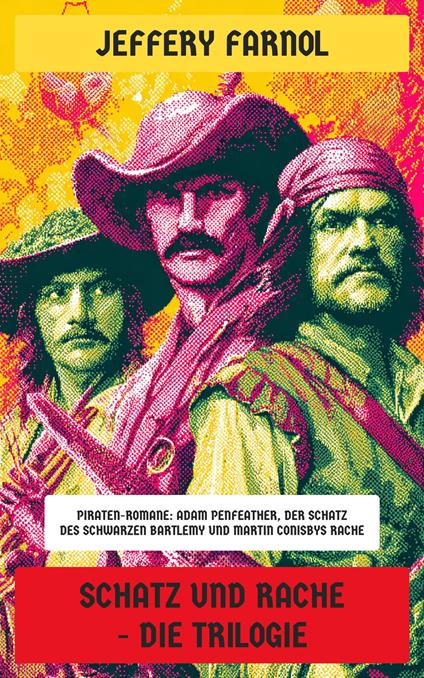 Schatz und Rache - Die Trilogie