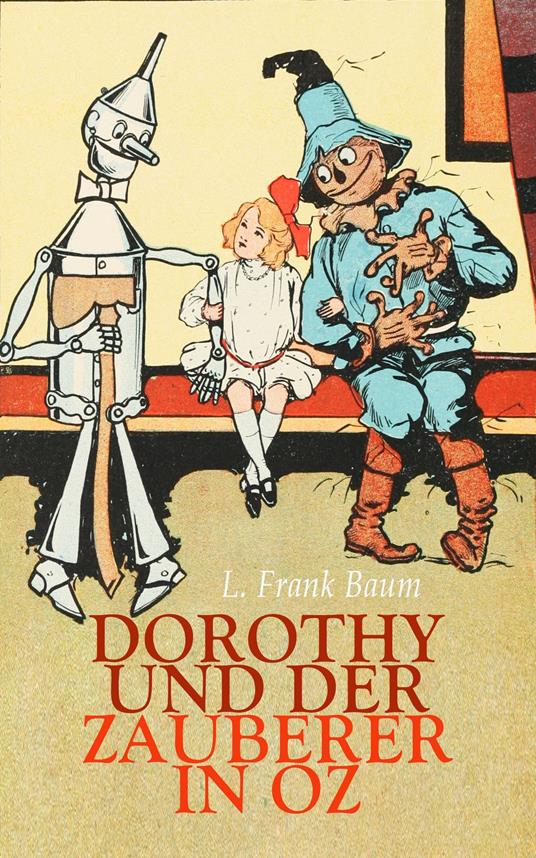Dorothy und der Zauberer in Oz