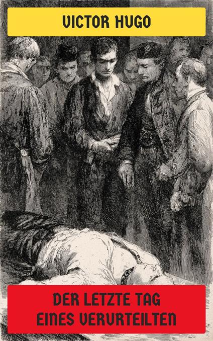 Der letzte Tag eines Verurteilten
