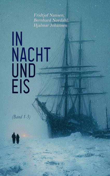 In Nacht und Eis (Band 1-3)