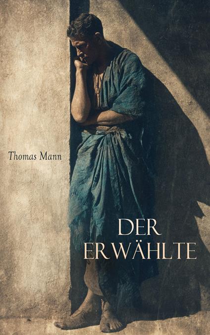 Der Erwählte - Thomas Mann - ebook