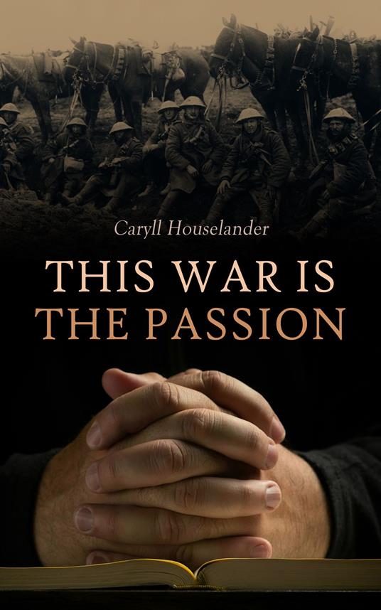 This War is the Passion