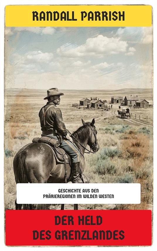 Der Held des Grenzlandes