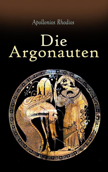 Die Argonauten - Apollonios Rhodios,Thassilo von Scheffer - ebook