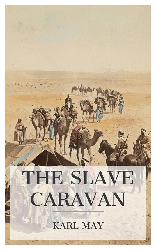 The Slave Caravan