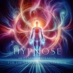 Heilende Gedanken - Hypnose für ein starkes Immunsystem