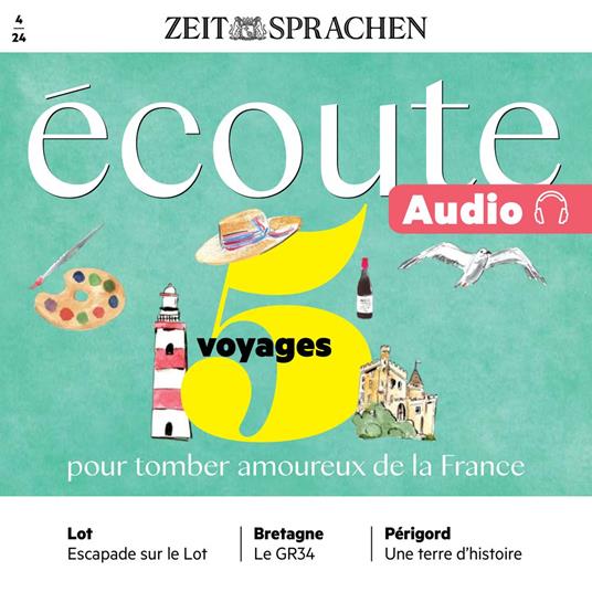 Französisch lernen Audio – 5 Reisen, um sich in Frankreich zu verlieben