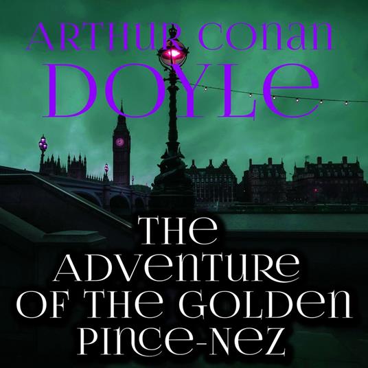The Adventure of the Golden Pince-Nez