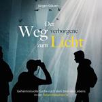 Der verborgene Weg zum Licht
